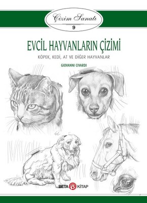 Evcil Hayvanların Çizimi - Çizim Sanatı 9 - Beta Kitap