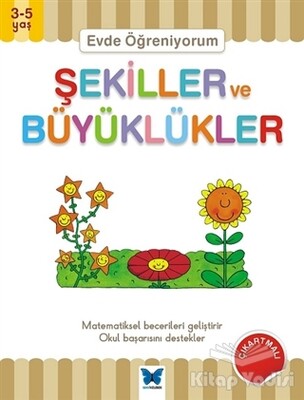 Evde Öğreniyorum - Şekiller ve Büyüklükler - Mavi Kelebek Yayınları