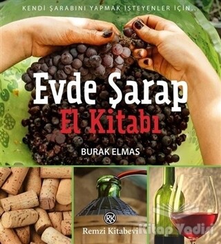 Evde Şarap El Kitabı - Remzi Kitabevi