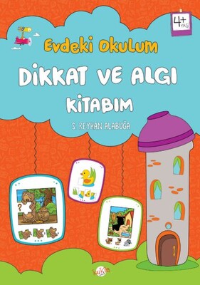 Evdeki Okulum Dikkat ve Algı Kitabım 4 Yaş - Kukla Yayınları