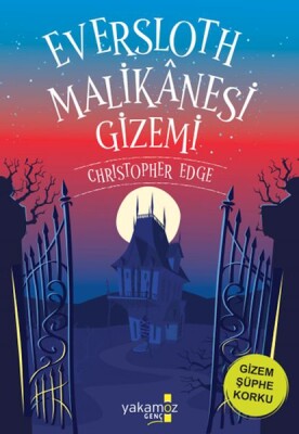 Eversloth Malikanesi Gizemi - Yakamoz Yayınları