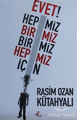 Evet! Hepimiz Birimiz Birimiz Hepimiz İçin - Profil Kitap