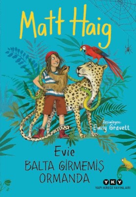 Evie Balta Girmemiş Ormanda - Yapı Kredi Yayınları