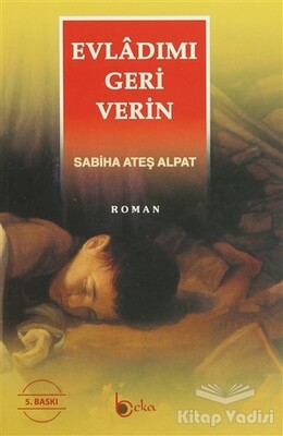 Evladımı Geri Verin - Beka Yayınları