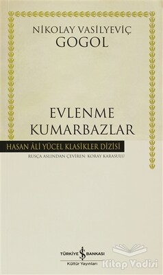 Evlenme - Kumarbazlar - İş Bankası Kültür Yayınları