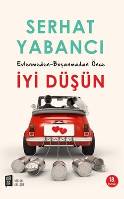 Evlenmeden - Boşanmadan İyi Düşün - Mona Kitap