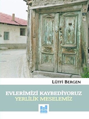 Evlerimizi Kaybediyoruz - Mgv Yayınları