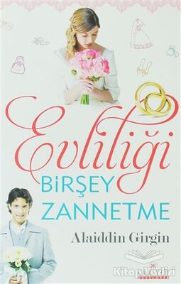 Evliliği Birşey Zannetme - 1