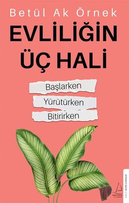 Evliliğin Üç Hali - Destek Yayınları