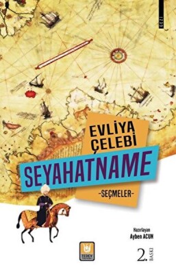 Evliya Çelebi Seyahatname Seçmeler - Türk Edebiyatı Vakfı Yayınları