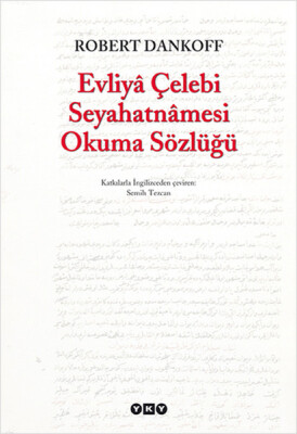 Evliya Çelebi Seyahatnamesi Okuma Sözlüğü - Yapı Kredi Yayınları