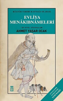 Evliya Menakıbnameleri - Timaş Yayınları