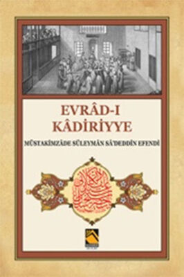 Evrad-ı Kadiriyye (Tercüme-Şerh) - 1