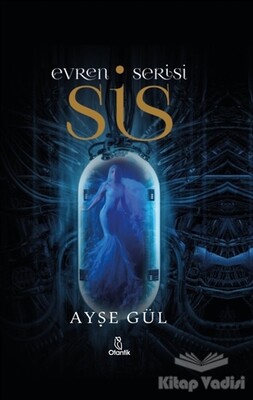 Evren Serisi - Sis - Otantik Kitap