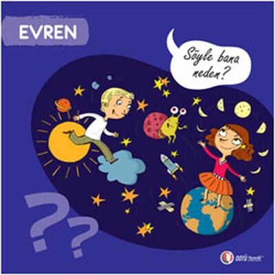 Evren - Söyle Bana Neden? - Odtü Yayınları