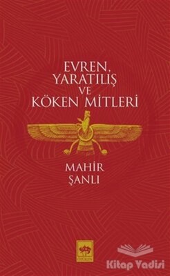 Evren Yaratılış ve Köken Mitleri - Ötüken Neşriyat