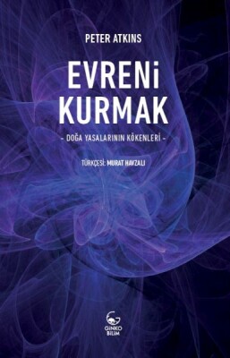 Evreni Kurmak - Doğa Yasalarının Kökenleri - Ginko