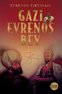Evrenos Fırtınası - Gazi Evrenos Bey - Babıali Kültür Yayıncılığı