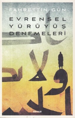 Evrensel Yürüyüş Denemeleri - Beyan Yayınları