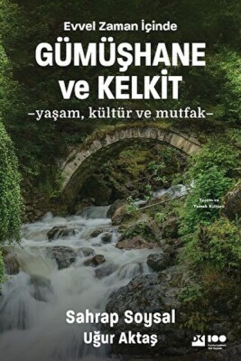 Evvel Zaman İçinde Gümüşhane ve Kelkit - Yaşam, Kültür ve Mutfak - Doğan Kitap