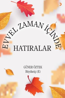 Evvel Zaman İçinde Hatıralar - Cinius Yayınları