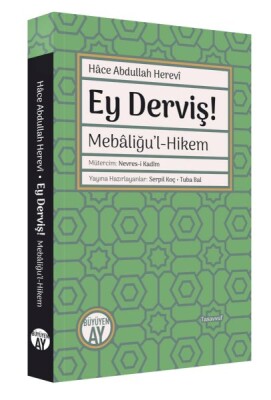 Ey Derviş! Mebâliğu’l-Hikem - Büyüyen Ay Yayınları