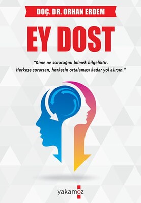 Ey Dost - Yakamoz Yayınları