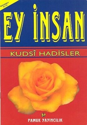 Ey İnsan (Sohbet-014) - Pamuk Yayıncılık