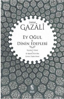 Ey Oğul - Dinin Edepleri - 1