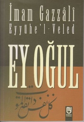 Ey Oğul Eyyühel Veled - Marifet Yayınları