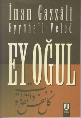Ey Oğul Eyyühel Veled - 1
