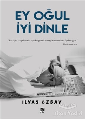 Ey Oğul İyi Dinle - Çıra Yayınları