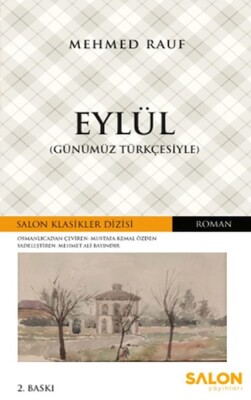 Eylül (Günümüz Türkçesiyle) - Osmanlıca Klasikler Serisi - Salon Yayınları