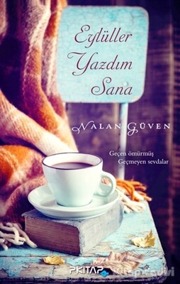 Eylüller Yazdım Sana - P Kitap Yayıncılık