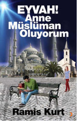 Eyvah! Anne Müslüman Oluyorum - Cinius Yayınları