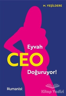 Eyvah Ceo Doğuruyor! - Hümanist Kitap Yayıncılık