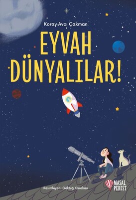 Eyvah Dünyalılar! - Masalperest Yayınevi