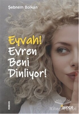 Eyvah! Evren Beni Dinliyor! - Günçe Yayınları