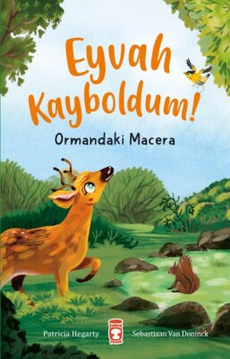 Eyvah Kayboldum! - Ormandaki Macera - Timaş Çocuk