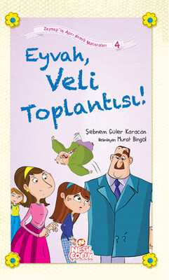 Eyvah, Veli Toplantısı! - Nesil Çocuk