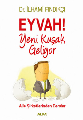 Eyvah Yeni Kuşak Geliyor - Alfa Yayınları