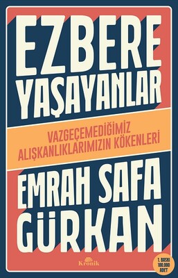 Ezbere Yaşayanlar - Kronik Kitap