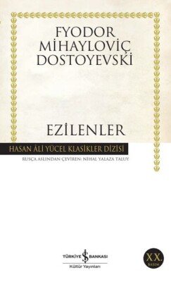 Ezilenler - Hasan Ali Yücel Klasikleri - İş Bankası Kültür Yayınları