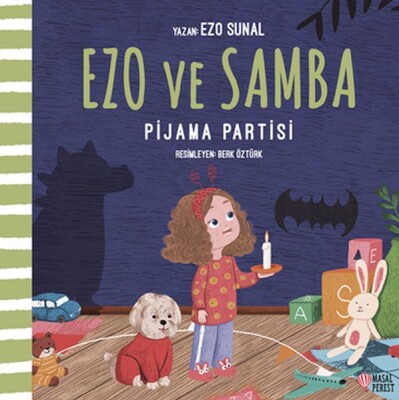 Ezo ve Samba Pijama Partisi - Masalperest Yayınevi