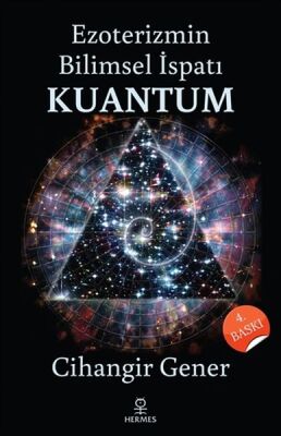 Ezoterizmin Bilimsel İspatı Kuantum - 1