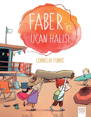 Faber'in Uçan Halısı - 1001 Çiçek Kitaplar