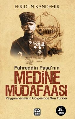 Fahreddin Paşanın Medine Müdafaası - 1