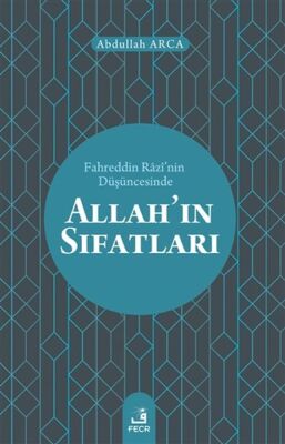 Fahreddin Razinin Düşüncesinde Allahın Sıfatları - 1