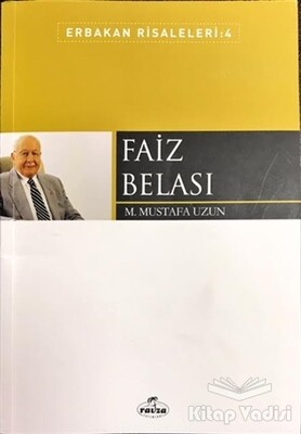 Faiz Belası - Erbakan Risaleleri: 4 - Ravza Yayınları