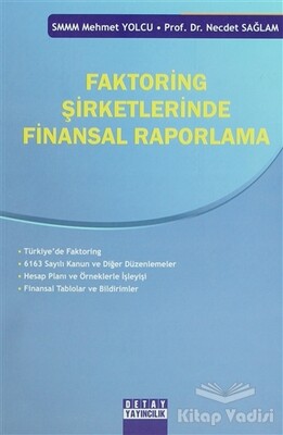 Faktoring Şirketlerinde Finansal Raporlama - Detay Yayıncılık - Akademik Kitaplar